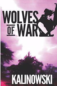 The Wolves of War