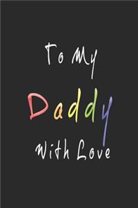 To My Daddy With Love