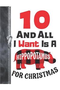 10 And All I Want Is A Hippopotamus For Christmas