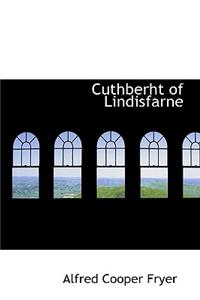 Cuthberht of Lindisfarne