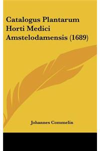 Catalogus Plantarum Horti Medici Amstelodamensis (1689)