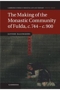 The Making of the Monastic Community of Fulda, c.744–c.900