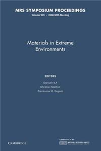 Materials in Extreme Environments: Volume 929