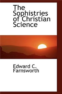 The Sophistries of Christian Science