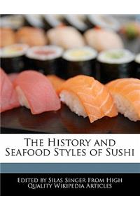 The History and Seafood Styles of Sushi