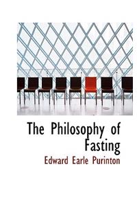 Philosophy of Fasting