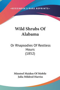 Wild Shrubs of Alabama