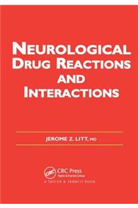Neurological Drug Reactions and Interactions