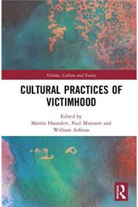 Cultural Practices of Victimhood