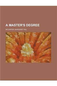 A Master's Degree