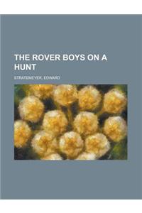 The Rover Boys on a Hunt
