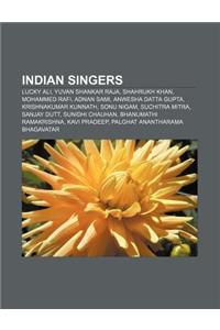 Indian Singers: Lucky Ali, Yuvan Shankar Raja, Shahrukh Khan, Mohammed Rafi, Adnan Sami, Anwesha Datta Gupta, Krishnakumar Kunnath, So