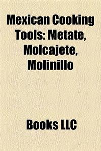 Mexican Cooking Tools