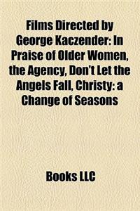 Films Directed by George Kaczender (Study Guide)