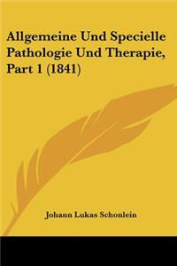 Allgemeine Und Specielle Pathologie Und Therapie, Part 1 (1841)