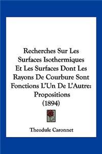 Recherches Sur Les Surfaces Isothermiques Et Les Surfaces Dont Les Rayons De Courbure Sont Fonctions L'Un De L'Autre