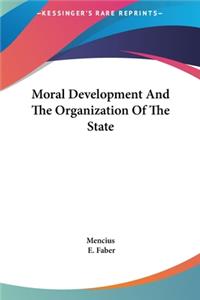 Moral Development And The Organization Of The State