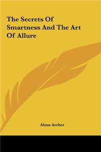 The Secrets of Smartness and the Art of Allure