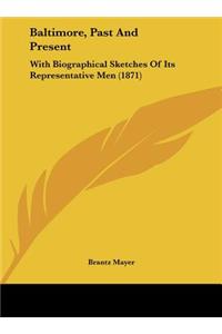 Baltimore, Past and Present