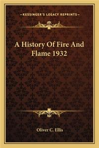 History Of Fire And Flame 1932