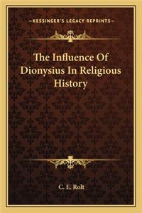 Influence Of Dionysius In Religious History