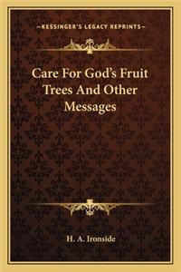 Care for God's Fruit Trees and Other Messages