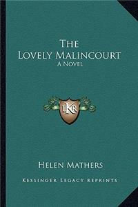 Lovely Malincourt