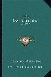 Last Meeting