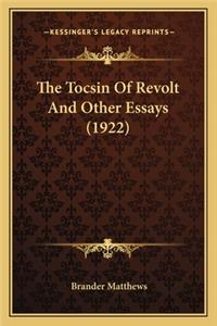 The Tocsin Of Revolt And Other Essays (1922)