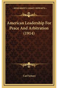 American Leadership for Peace and Arbitration (1914)