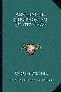 Aeschinis in Ctesiphontem Oratio (1872)