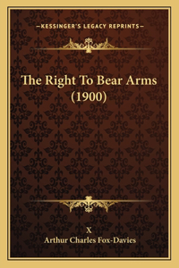 The Right to Bear Arms (1900)