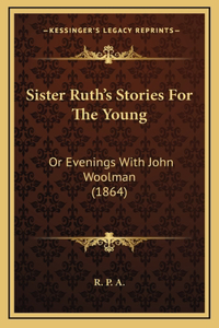 Sister Ruth's Stories For The Young