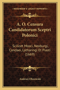 A. O. Censura Candidatorum Sceptri Polonici