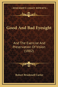 Good And Bad Eyesight