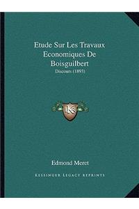 Etude Sur Les Travaux Economiques De Boisguilbert