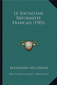 Socialisme Reformiste Francais (1903)