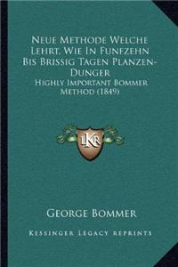 Neue Methode Welche Lehrt, Wie In Funfzehn Bis Brissig Tagen Planzen-Dunger