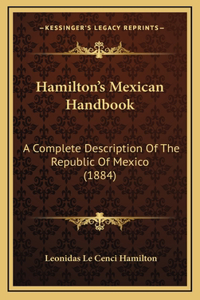 Hamilton's Mexican Handbook
