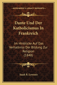 Dante Und Der Katholicismus In Frankreich