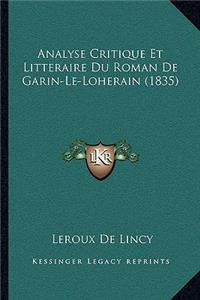 Analyse Critique Et Litteraire Du Roman de Garin-Le-Loherain (1835)