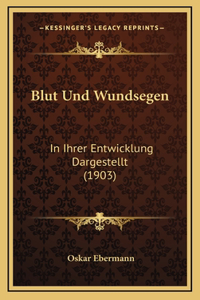 Blut Und Wundsegen