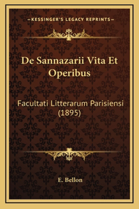 De Sannazarii Vita Et Operibus