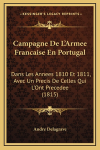 Campagne De L'Armee Francaise En Portugal