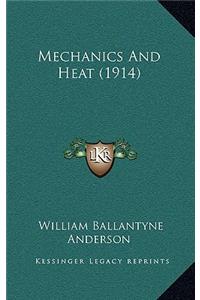 Mechanics And Heat (1914)