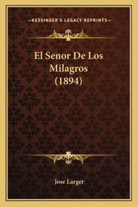 El Senor De Los Milagros (1894)
