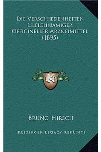 Die Verschiedenheiten Gleichnamiger Officineller Arzneimittel (1895)