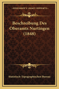 Beschreibung Des Oberamts Nurtingen (1848)