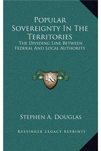 Popular Sovereignty in the Territories