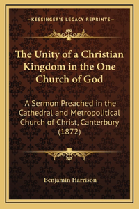 The Unity of a Christian Kingdom in the One Church of God